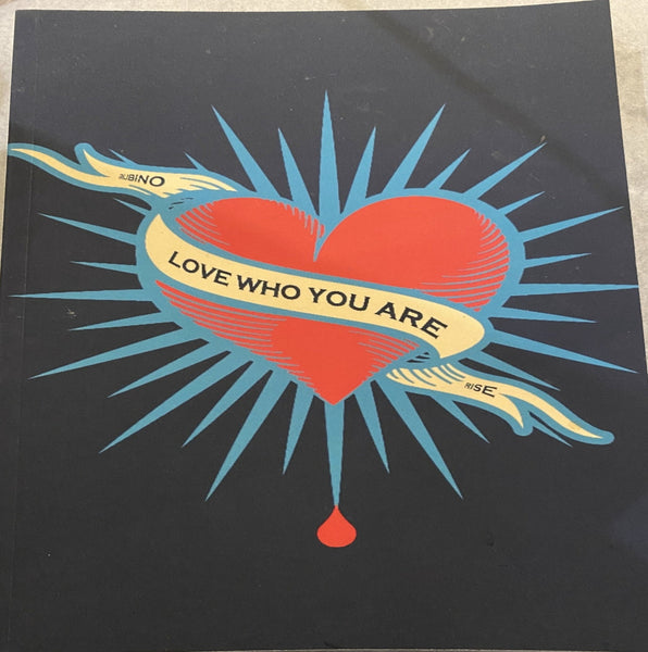 Love Who You Are Journals artwork by Tony Rubino of Rubino Creative
