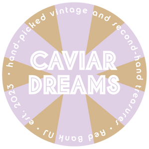 CAVIAR DREAMS