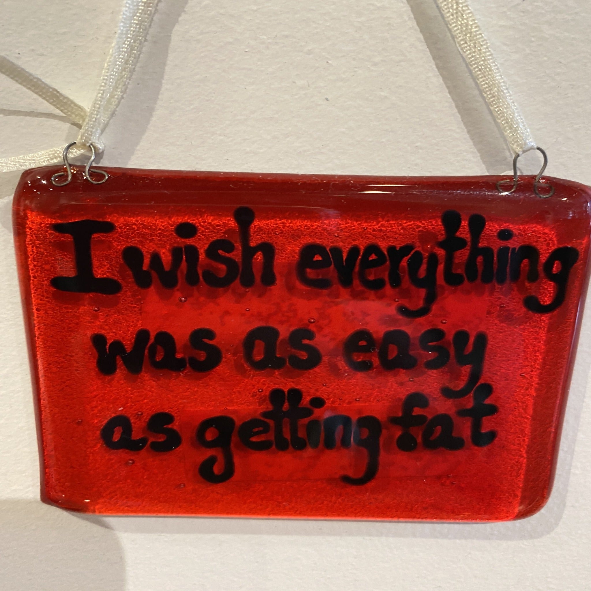 Fused Glass Funny Sayings